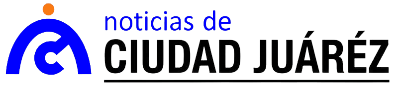 Noticias de Ciudad Juárez